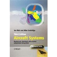 Aircraft Systems Mechanical, Electrical, and Avionics Subsystems Integration