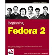 Beginning Fedora<sup><small>TM</small></sup> 2