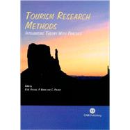 Tourism Research Methods : Integrating Theory with Practice