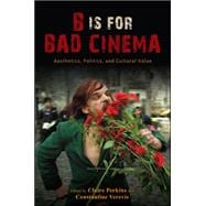 B Is for Bad Cinema