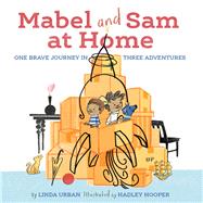 Mabel and Sam at Home (Imagination Books for Kids, Children's Books about Creative Play)