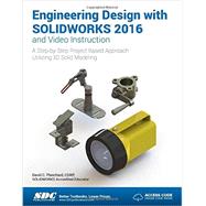 Engineering Design With Solidworks 2016 and Video Instruction