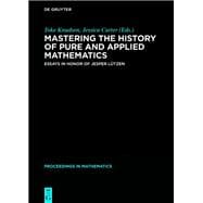 Mastering the History of Pure and Applied Mathematics