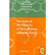 Biochemical Mechanisms of Detoxification in Higher Plants