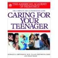 American Academy of Pediatrics Caring For Your Teenager