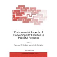 Environmental Aspects of Converting Cw Facilities to Peaceful Purposes