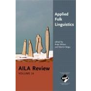 Applied Folk Linguistics Vol. 24 : AILA Review