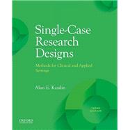 Single-Case Research Designs Methods for Clinical and Applied Settings,9780190079970