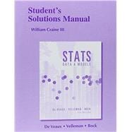 Student's Solutions Manual for Stats Data and Models