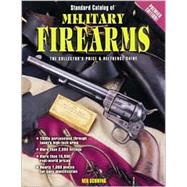 Standard Catalog of Military Firearms 1870 to the Present
