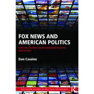 Fox News and American Politics