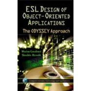 Esl Design of Object-Oriented Applications : The Odyssey Approach