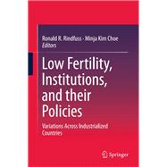 Low Fertility, Institutions, and their Policies