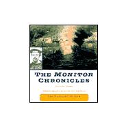 The Monitor Chronicles; One Sailor's Account.  Today's Campaign to Recover the Civil War Wreck