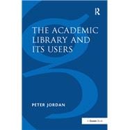 The Academic Library and Its Users