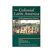 Colonial Latin America A Documentary History