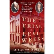 The Trial of Levi Weeks