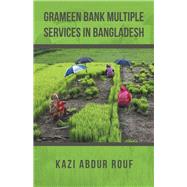 Grameen Bank Multiple Services in Bangladesh