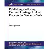 Publishing and Using Cultural Heritage Linked Data on the Semantic Web