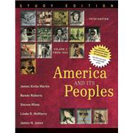 America and Its Peoples A Mosaic in the Making, Volume 2, Study Edition,9780321419972