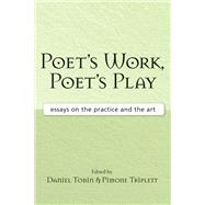 Poet's Work, Poet's Play