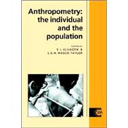 Anthropometry: The Individual and the Population