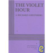 The Violet Hour - Acting Edition