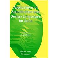 Applications of Specification and Design Languages for Socs