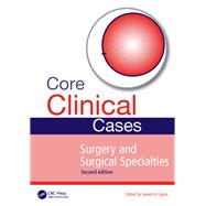 Core Clinical Cases in Surgery and Surgical Specialties