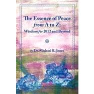 The Essence of Peace from a to Z