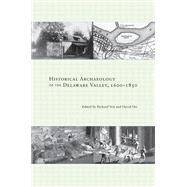 Historical Archaeology of the Delaware Valley, 1600-1850