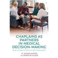 Chaplains As Partners in Medical Decision Making