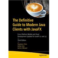 The Definitive Guide to Modern Java Clients with JavaFX