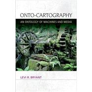 Onto-Cartography An Ontology of Machines and Media