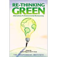 Re-Thinking Green Alternatives to Environmental Bureaucracy