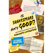 Is Shakespeare any Good? And Other Questions on How to Evaluate Literature