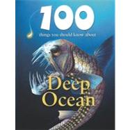 100 Things You Should Know About Deep Ocean