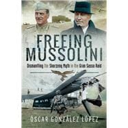 Freeing Mussolini!