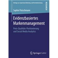 Evidenzbasiertes Markenmanagement