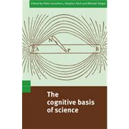 The Cognitive Basis of Science