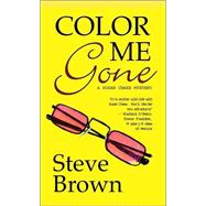 Color Me Gone : A Susan Chase Mystery