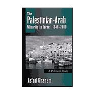 The Palestinian-Arab Minority in Israel, 1948-2000