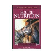 Understanding Equine Nutrition : Your Guide to Horse Health Care and Management