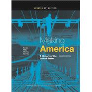 Making America: A History of the United States, AP Edition, Updated