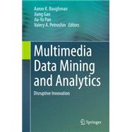 Multimedia Data Mining and Analytics