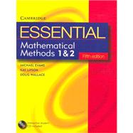 Essential Mathematical Methods 1 and 2 with Student CD-Rom