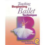 Teaching Beginning Ballet Technique