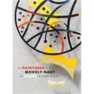 The Paintings of Moholy-Nagy