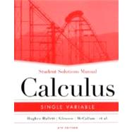 Student Solutions Manual to accompany Calculus: Single Variable, 4th Edition