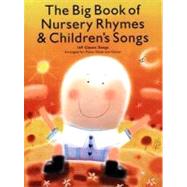 The Big Book of Nursery Rhymes and Children's Songs P/V/G